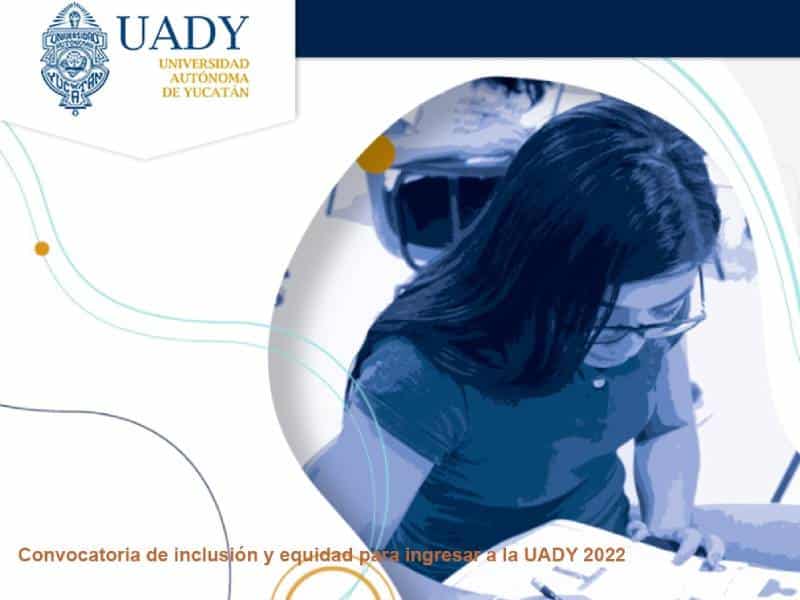 Inclusión y equidad para ingresar a la UADY