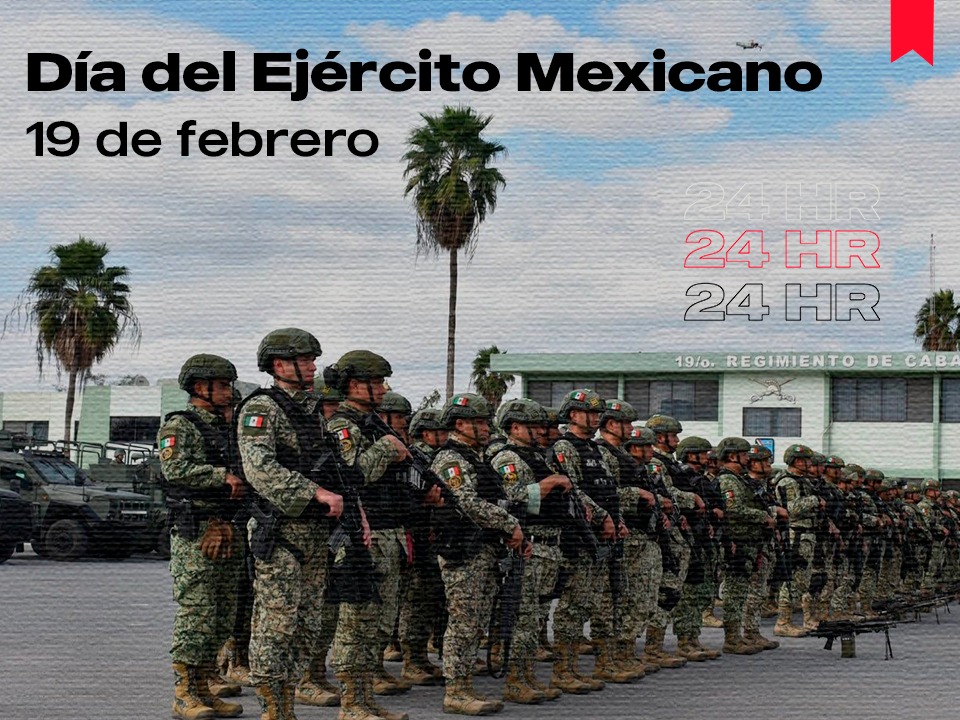 19 De Febrero Día Del Ejercito Mexicano Diario 24 Horas Yucatán