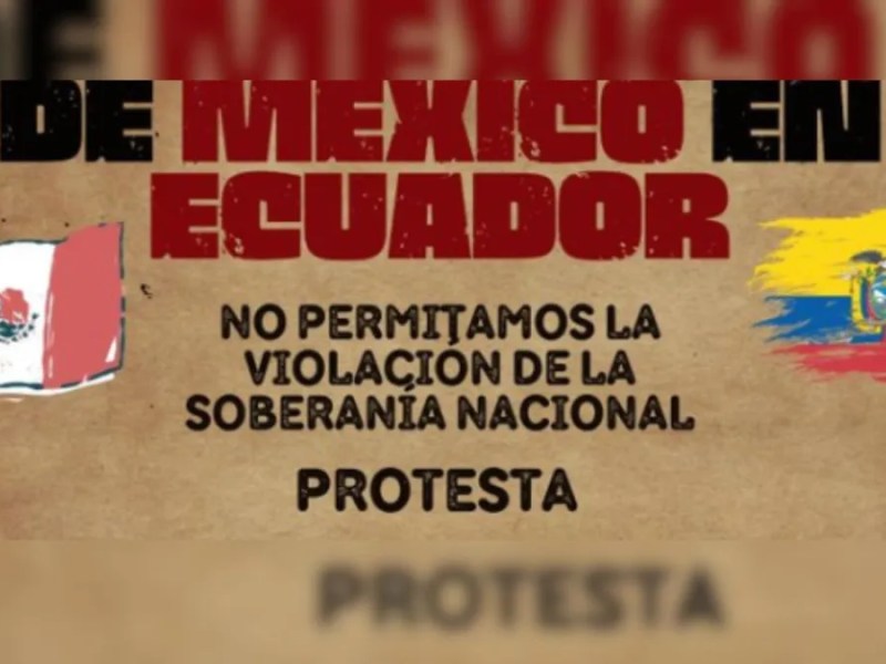 Internautas convocan movilización en la Embajada de Ecuador en CDMX