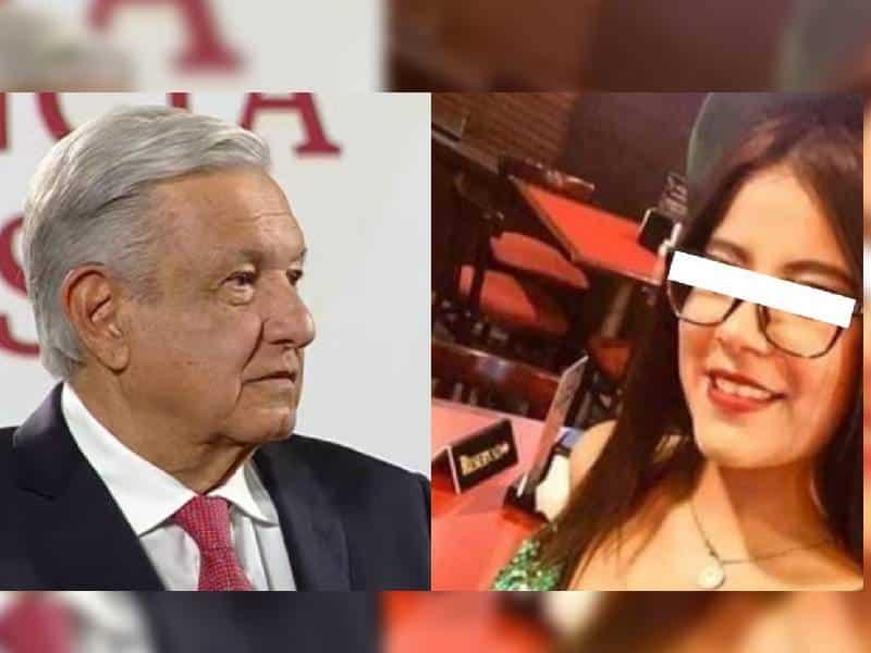 Demanda AMLO se aclare caso de Ariadna Fernanda