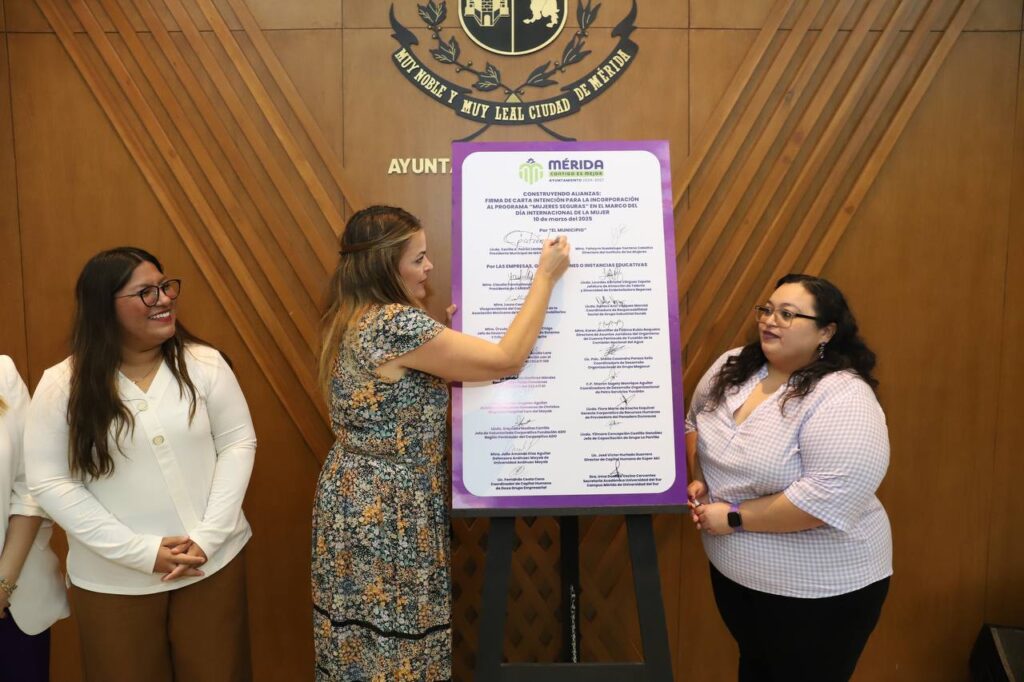Mérida firma la Carta Intención "Mujeres Seguras" con 18 instituciones para fortalecer la prevención de la violencia de género y crear espacios seguros.