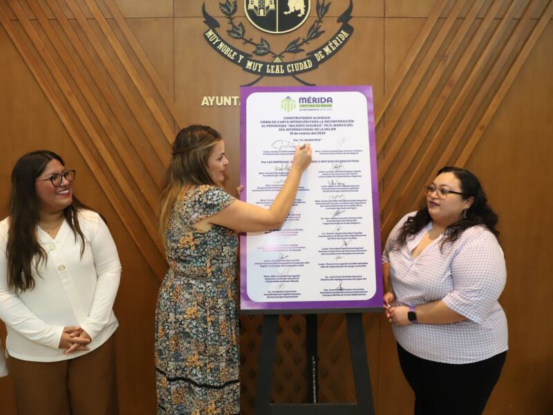 Mérida firma la Carta Intención "Mujeres Seguras" con 18 instituciones para fortalecer la prevención de la violencia de género y crear espacios seguros.