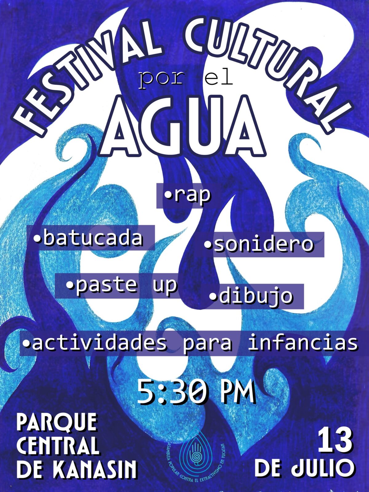 Festival Cultural por el Agua llega a Kanasín este 13 de julio para alzar la voz contra el extractivismo. ¡El agua se defiende!