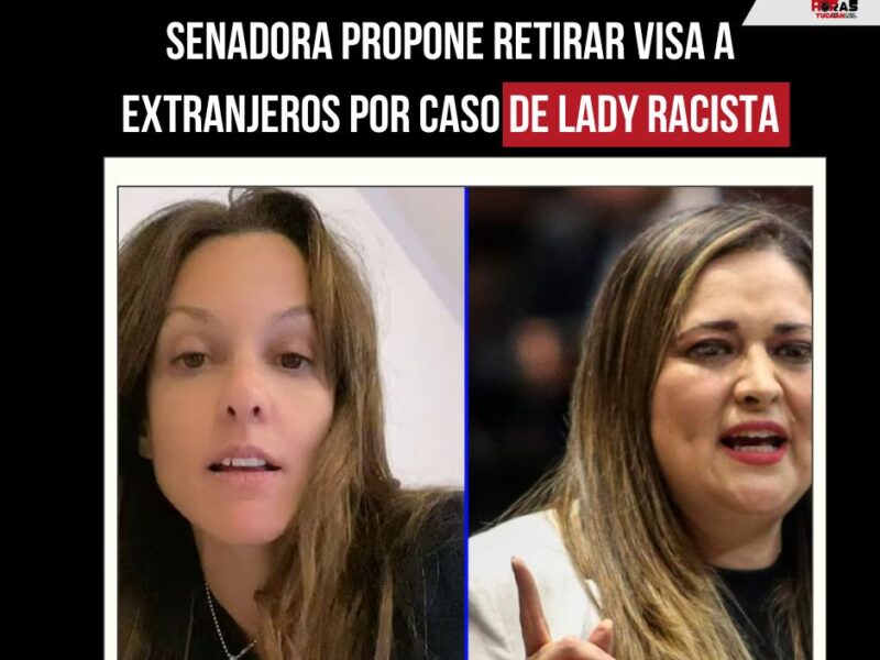 Cinthya López Castro propone quitar visa a extranjeros que discriminen a mexicanos, tras caso de Lady racista.