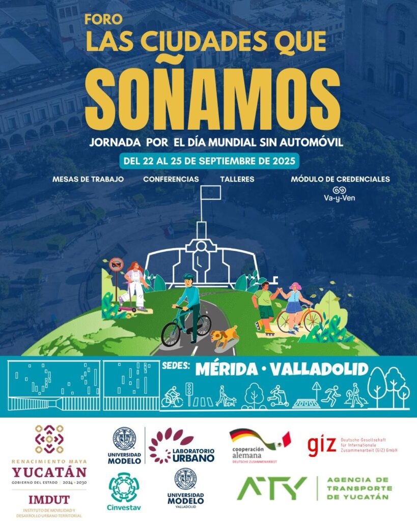 Foro “Las ciudades que soñamos” se realizará en Yucatán